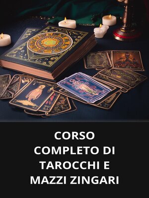 cover image of CORSO COMPLETO DI TAROCCHI E MAZZI ZINGARI